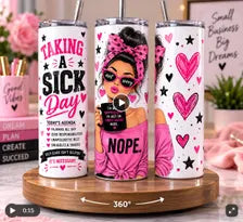 Vaso Térmico “Taking a Sick Day” de 20 oz – Diseño Rosa de Autocuidado